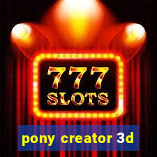 pony creator 3d